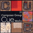 Composer Group Cue Works（作曲家グループCue作品集）