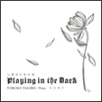 Playing in the Dark / z